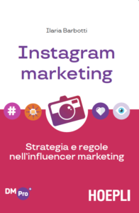 Instagram Marketing, il nuovo libro di Ilaria Barbotti
